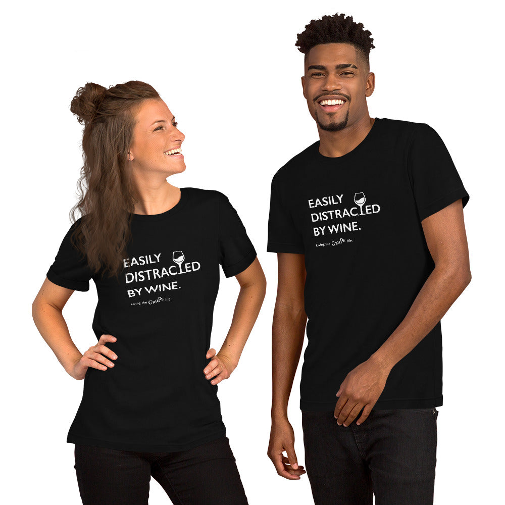 CruPe™ Easily Distracted By Wine Unisex t-shirt