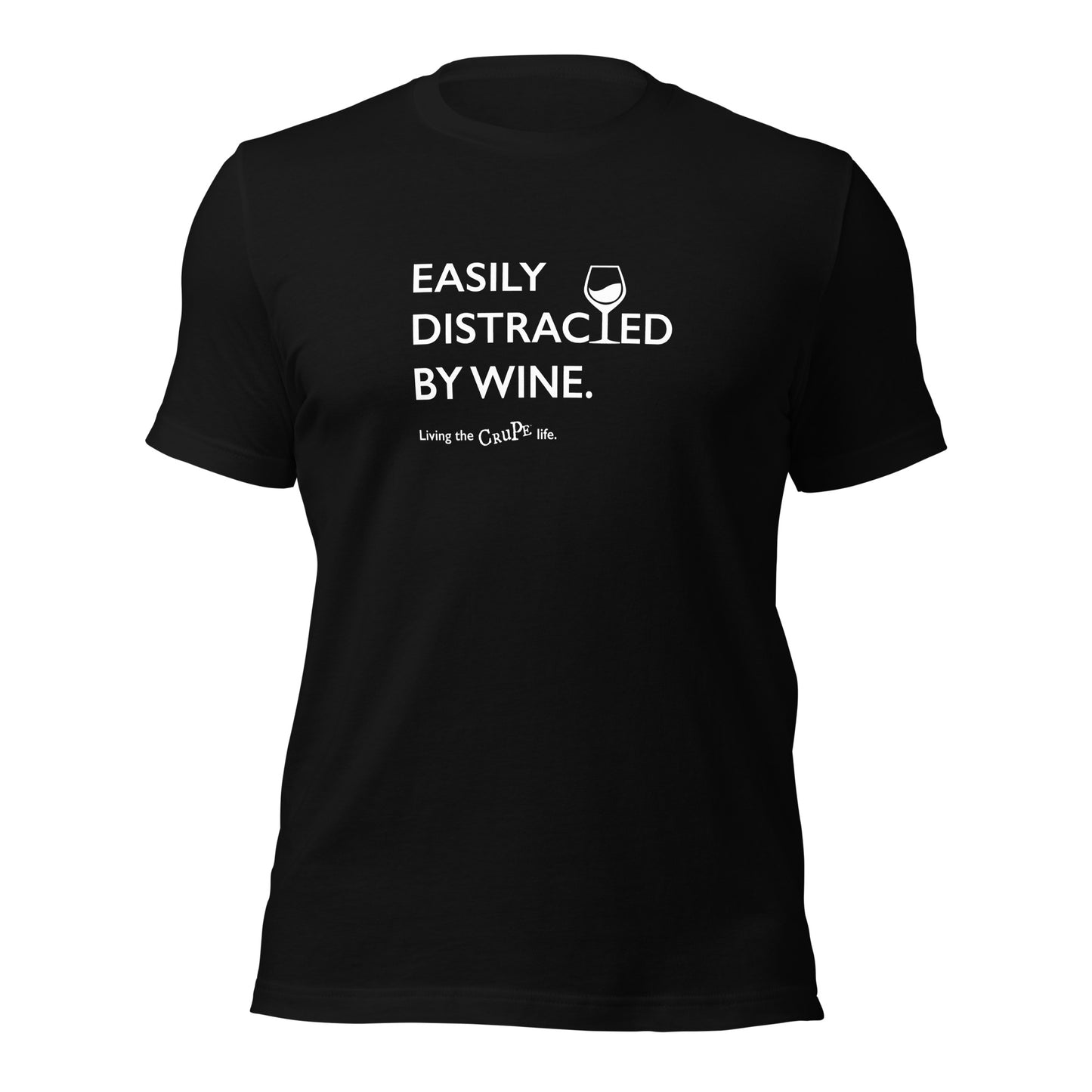 CruPe™ Easily Distracted By Wine Unisex t-shirt