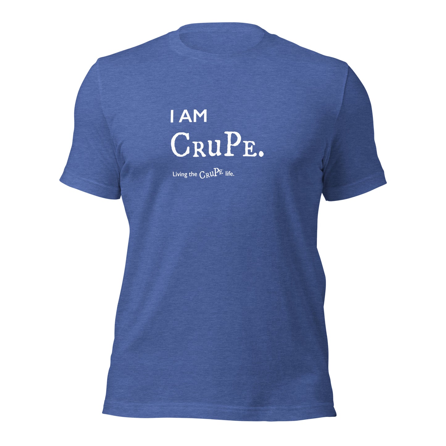 CruPe™ I AM CRUPE Unisex t-shirt