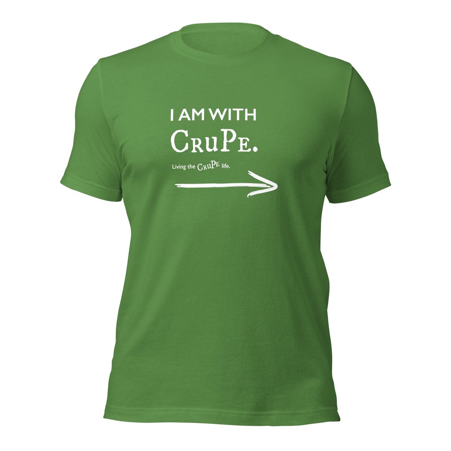 CruPe™ I AM WITH CRUPE™ Unisex t-shirt