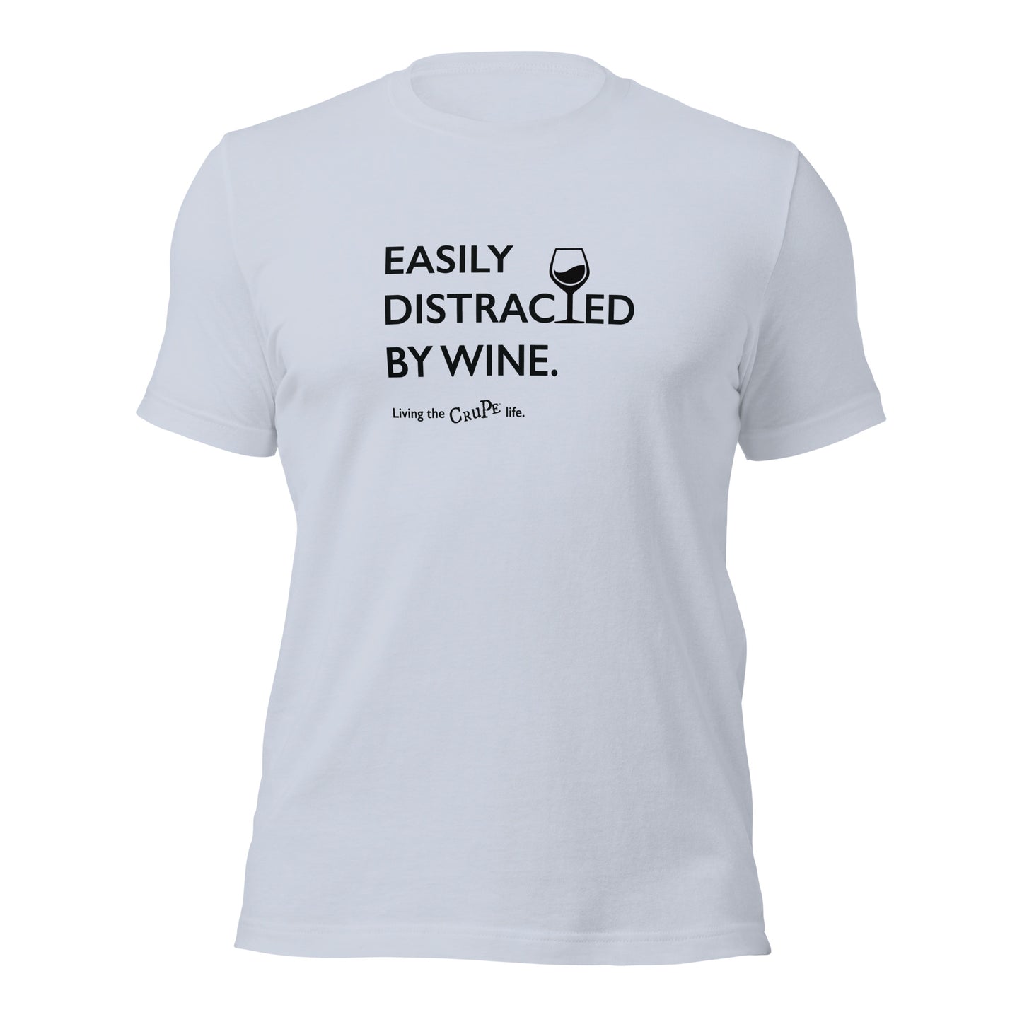 CruPe™ Easily Distracted By Wine Unisex t-shirt