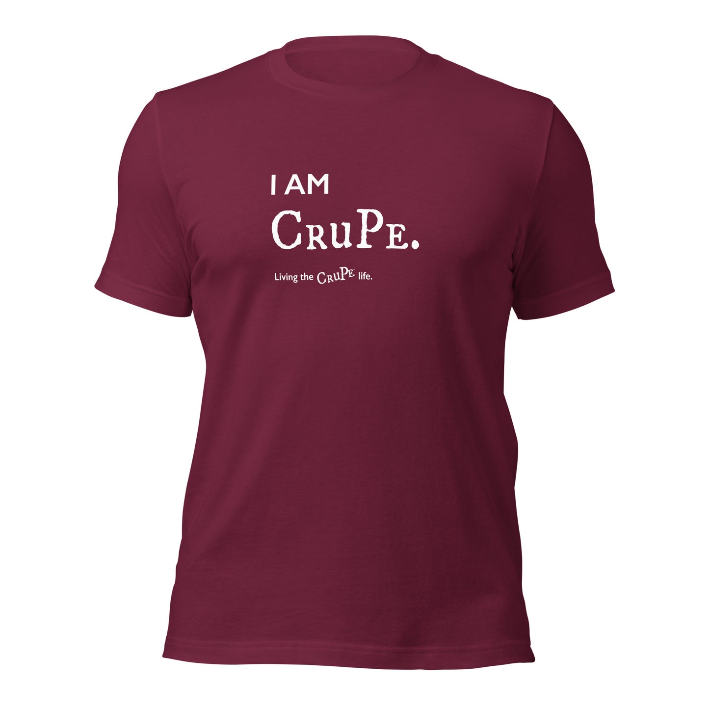 CruPe™ I AM CRUPE Unisex t-shirt