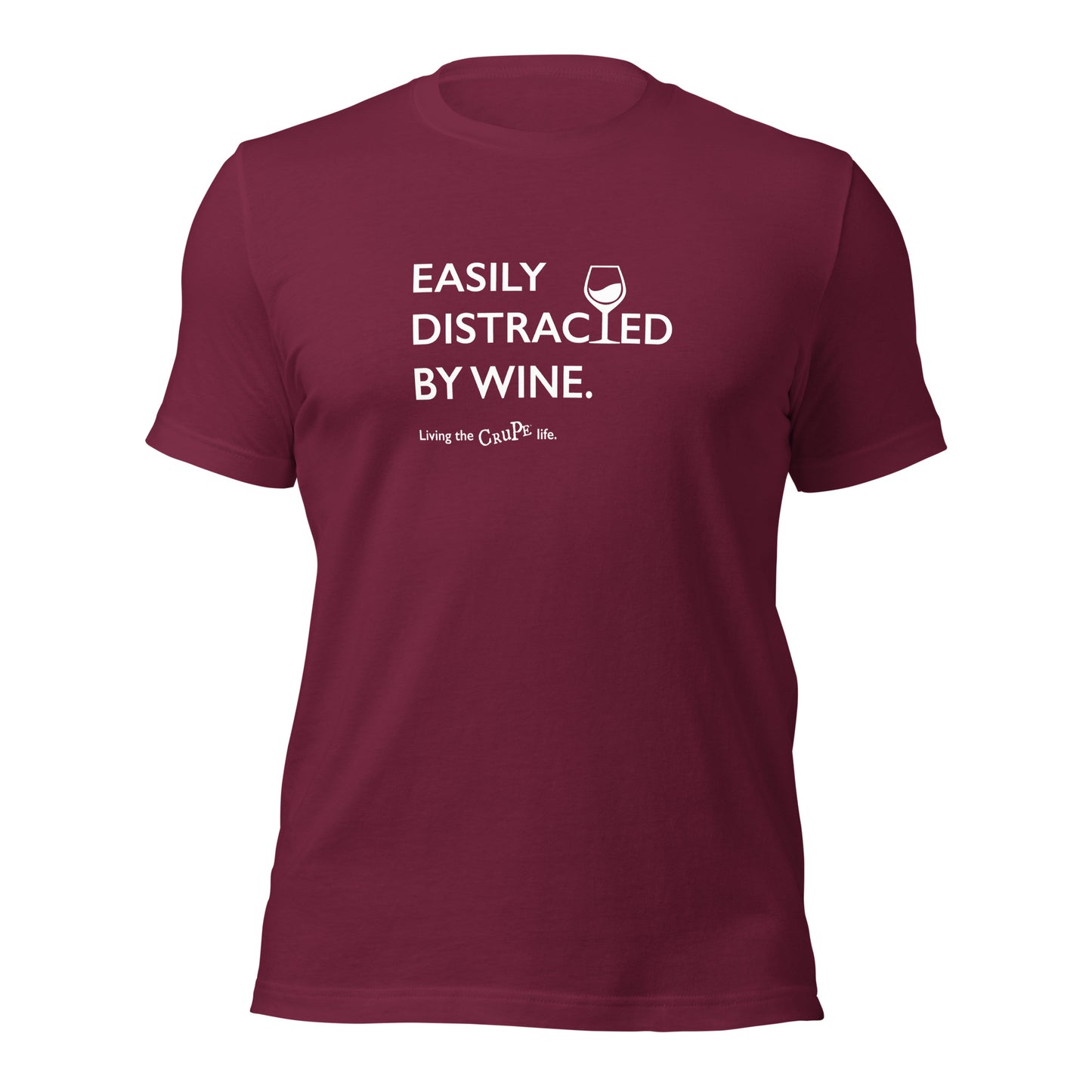 CruPe™ Easily Distracted By Wine Unisex t-shirt