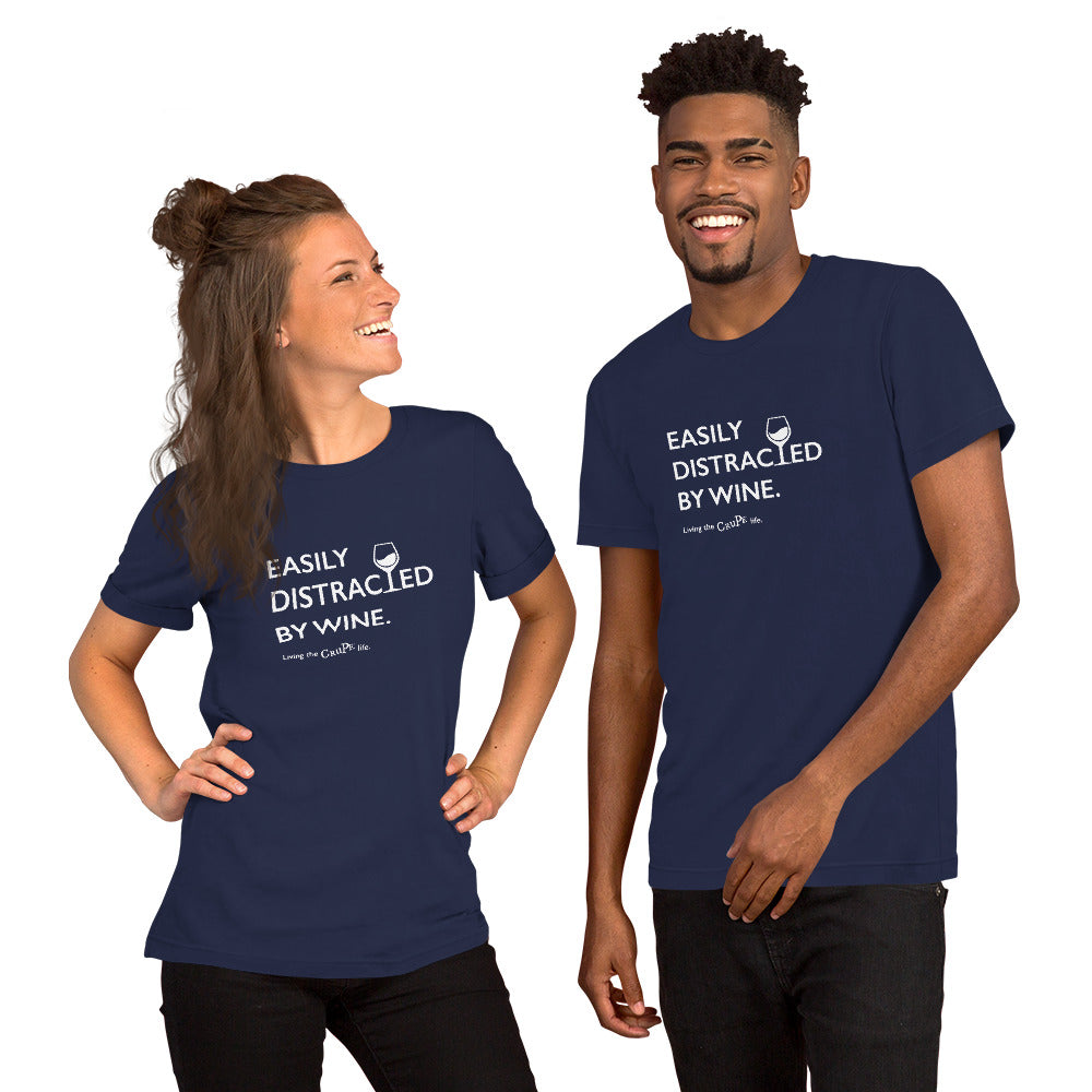 CruPe™ Easily Distracted By Wine Unisex t-shirt