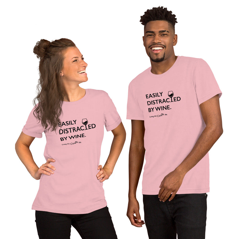 CruPe™ Easily Distracted By Wine Unisex t-shirt