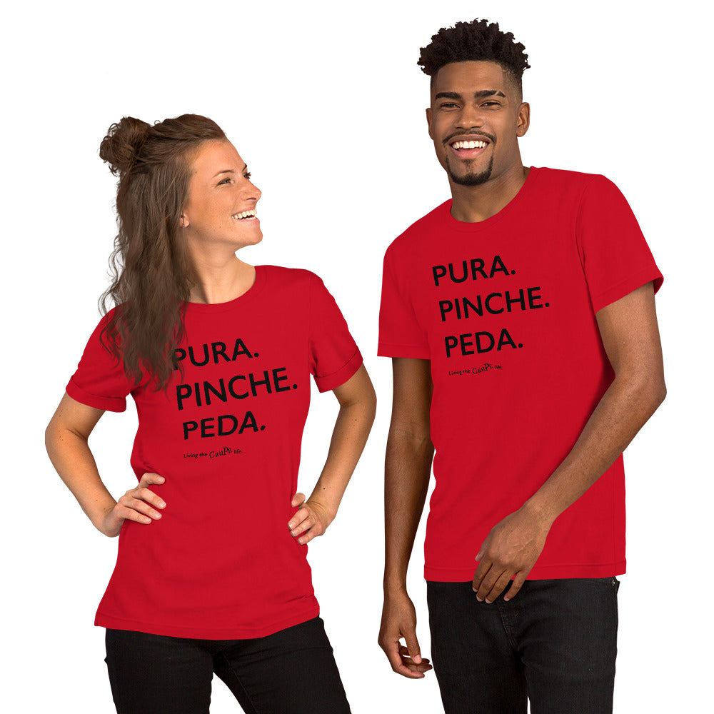 CruPe™ Pura Pinche Peda Unisex t-shirt