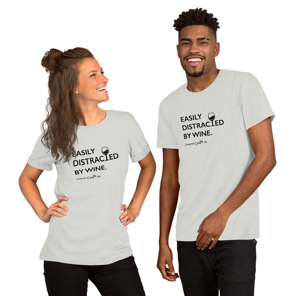 CruPe™ Easily Distracted By Wine Unisex t-shirt