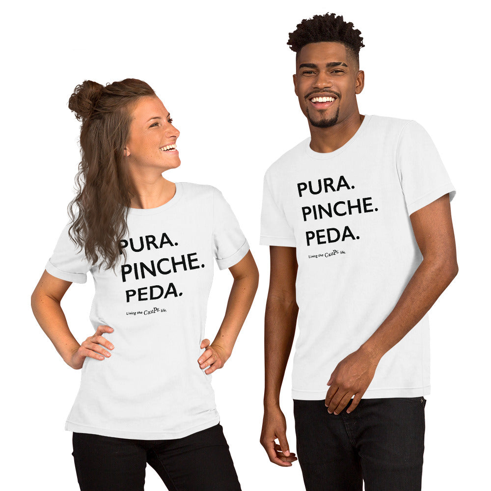 CruPe™ Pura Pinche Peda Unisex t-shirt