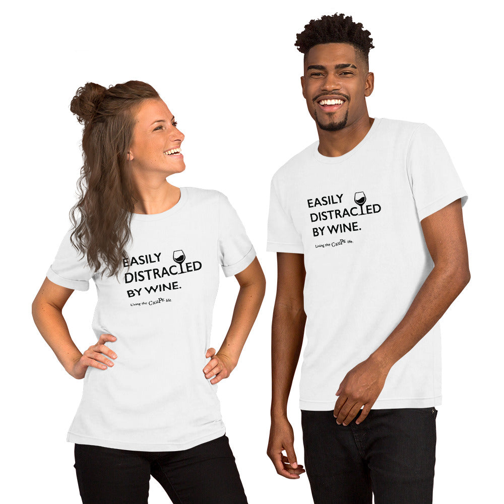 CruPe™ Easily Distracted By Wine Unisex t-shirt