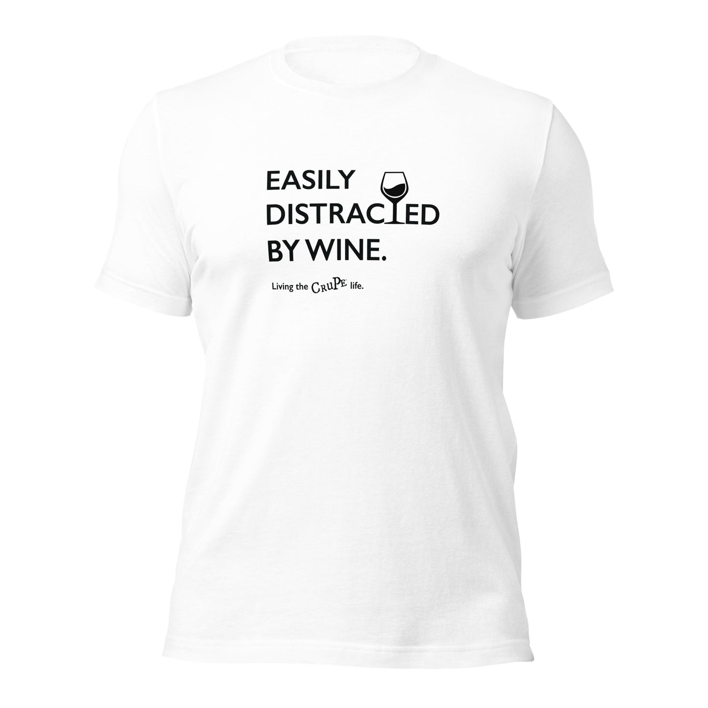 CruPe™ Easily Distracted By Wine Unisex t-shirt